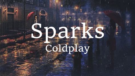 sparks lyrics|lyrics for sparks by coldplay.